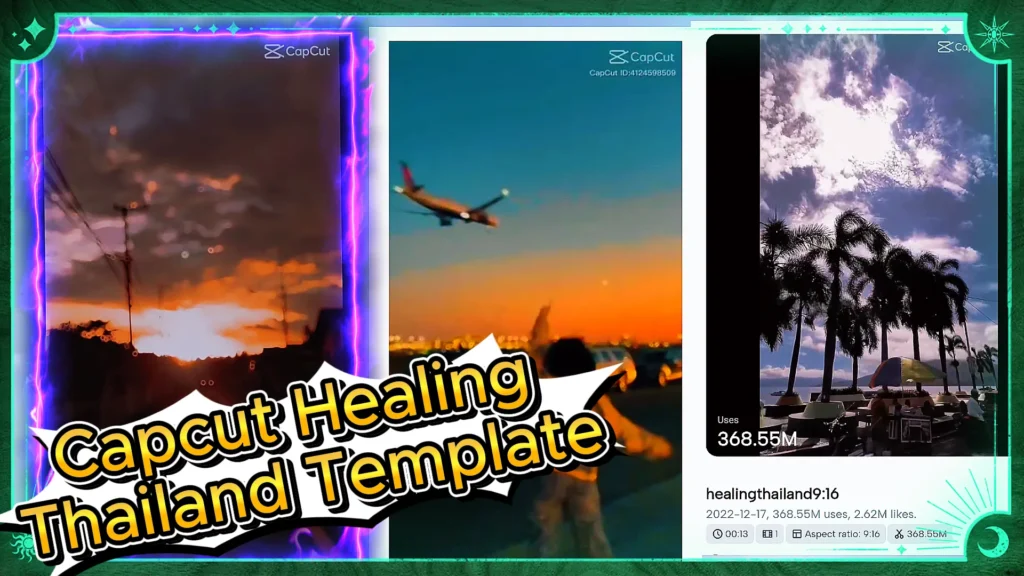 Healing Thailand CapCut Template 2025